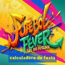 calculadora de festa